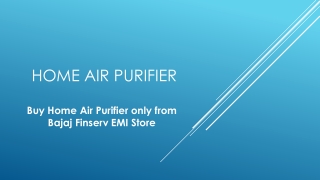 Buy Home Air Purifier only from Bajaj Finserv EMI Store