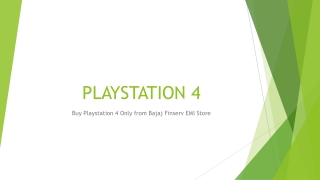 Buy Playstation 4 only from Bajaj Finserv EMI Store