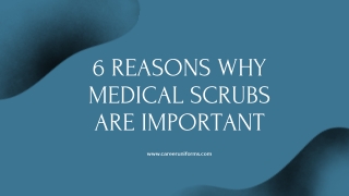 6 reasons why medical scrubs are important
