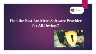 Find the Latest Antivirus Software Provider for All Your Devices?