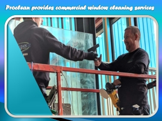 Proclean provides commercial window cleaning services