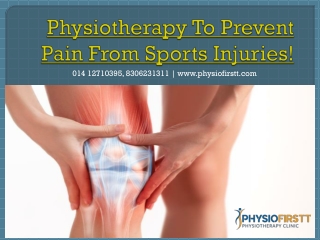 Physiotherapy To Prevent Pain From Sports Injuries!