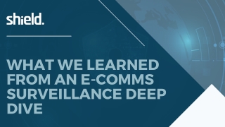 Shield - An E-Comms Surveillance Deep Dive