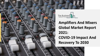 Amplifiers And Mixers Industry Analysis, Industry Trends, Market Growth