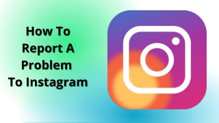 How To Report A Problem To Instagram