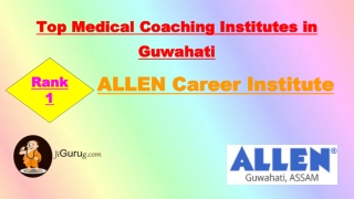 Top Medical Coaching Institutes in Guwahati