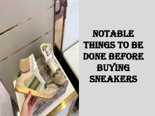 Notable Things to be Done Before Buying Sneakers