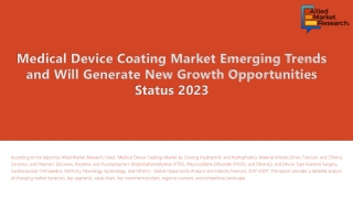 Medical Device Coatings Market Edges higher by 2023, Report