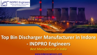 Top Bin Discharger Manufacturer in Indore - INDPRO Engineers