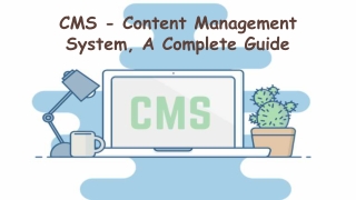 Complete Guide of Content Management System