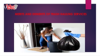 MERITS AND DEMERITS OF TRASH HAULING SERVICES