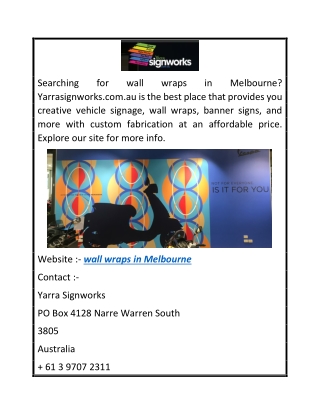 Wall Wraps in Melbourne Yarrasignworks.com.au