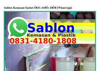 Sablon Kemasan Sachet Ô8౩1-Կ18Ô-18Ô8[WA]