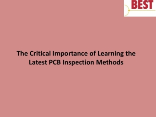 The Critical Importance of Learning the Latest PCB Inspection Methods