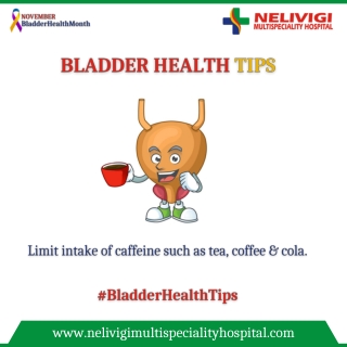 Bladder Health Tips | Best Urology Hospitals in Bangalore | Nelivigi Urology