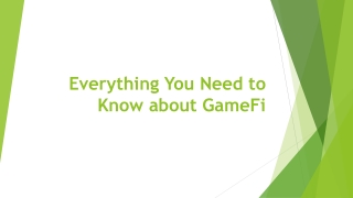 Everything You Need to Know about GameFi