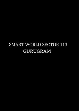 Smart World Sector 113 Gurugram High Rise Apartments brochure