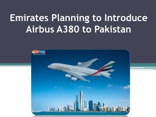 Emirates Plan Airbus A380 to Pakistan