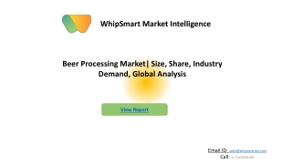 Beer Processing Market Research, Global Analysis | Forecast 2027