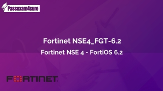 Fortinet NSE4_FGT-6.2 Dumps - Updated NSE4_FGT-6.2 Exam Questions Answers | Pass