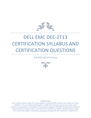 Dell EMC DEE-2T13 Certification Syllabus and Certification Questions