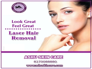 ashu skin care is best clinic for unwanted hair removal in bhubaneswar, odisha.
