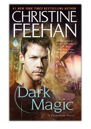 [PDF] Free Download Dark Magic By Christine Feehan