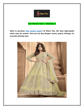 Indo Western Gown | Ethnicplus.in