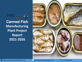 Canned Fish Manufacturing Plant Project Report PDF 2021-2026  Syndicated Analytics