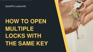 HOW TO OPEN MULTIPLE LOCKS WITH THE SAME KEY