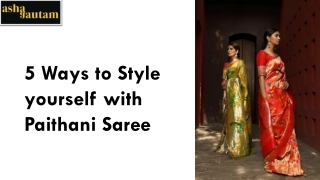 5 Ways to Style yourself with Paithani Saree