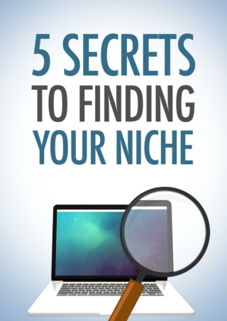 5 Secrets to Finding Your Niche