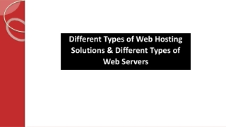 Different Types of Web Hosting Solutions & Different Types of Web Servers