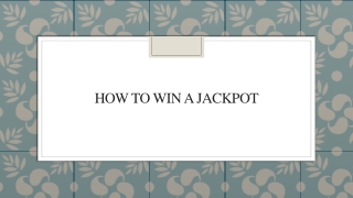 How To Win A Jackpot