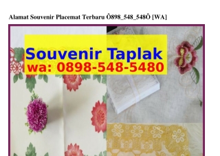 Alamat Souvenir Placemat Terbaru O8ᑫ8•5ㄐ8•5ㄐ8O{WA}