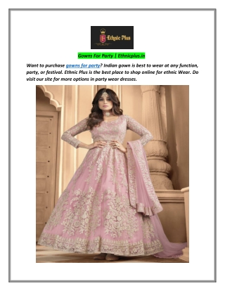 Gowns For Party | Ethnicplus.in