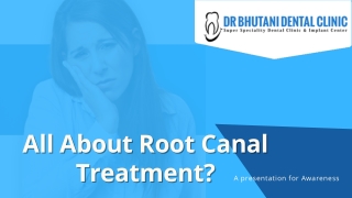 All About Root Canal Treatment