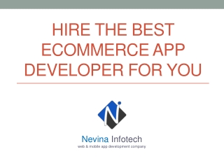 Hire the Best eCommerce app Developer for you