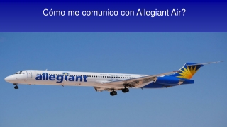 Cómo me comunico con Allegiant Air