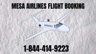 Mesa Airlines Flight Booking |1-844-414-9223| Flight Reservations