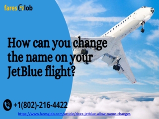 Jetblue Airways Name Change/Correct Policy - faresglob