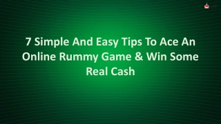 7 Simple And Easy Tips To Ace An Online Rummy Game