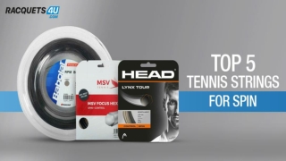 Top 5 Tennis Strings for Spin 2021