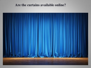 Are the curtains available online