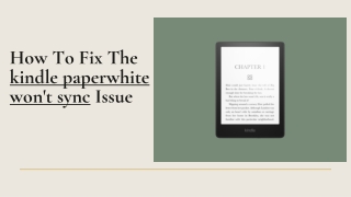 Troubleshoot Kindle Paperwhite Won’t Sync Issue