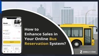 How to Enhance Sales in Your Online Bus Reservation System?