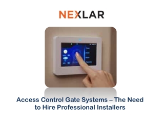 Access Control Gate Systems – The Need to Hire Professional Installers