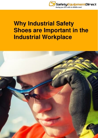 Why Industrial Safety Shoes are Important in the Industrial Workplace