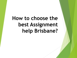 How to choose the best Assignment help Brisbane