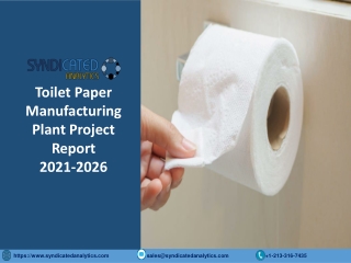 Toilet Paper Manufacturing Plant Project Report PDF 2021-2026  Syndicated Analytics